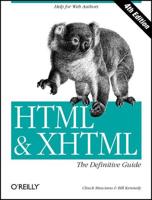 HTML and XHTML, the Definitive Guide