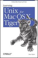 Learning Unix for Mac OS X Tiger