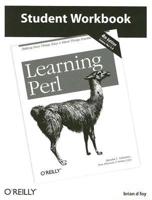 Learning Perl, Fourth Edition. Student Workbook