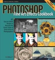 Photoshop Fine Art Effects Cookbook for Digital Photographers
