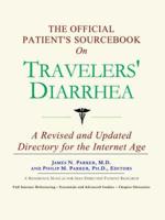Official Patient's Sourcebook on Travelers' Diarrhea