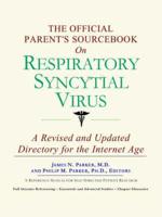 Official Parent's Sourcebook on Respiratory Syncytial Virus