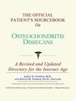 Official Patient's Sourcebook on Osteochondritis Dissecans