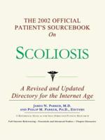 2002 Official Patient's Sourcebook On Scoliosis