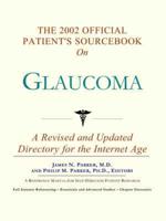 2002 Official Patient's Sourcebook On Glaucoma