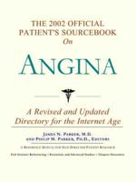 2002 Official Patient's Sourcebook On Angina
