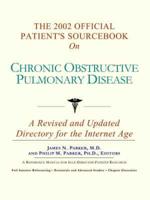2002 Official Patient's Sourcebook on Chronic Obstructive Pulmonary Disease