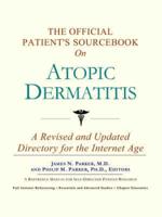 Official Patient's Sourcebook On Atopic Dermatitis