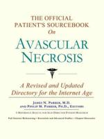 Official Patient's Sourcebook On Avascular Necrosis