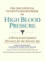 2002 Official Patient's Sourcebook on High Blood Pressure