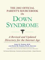 2002 Official Parent's Sourcebook On Down Syndrome