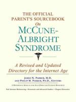 Official Parent's Sourcebook on McCune-Albright Syndrome