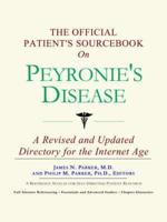 Official Patient's Sourcebook on Peyronie's Disease