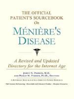 The Official Patient's Sourcebook on Meniere's Disease