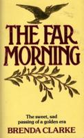 The Far Morning