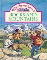 Why Do We Have Rocks and Mountains?