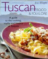 Tuscan Food & Folklore