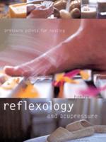 Reflexology and Acupressure