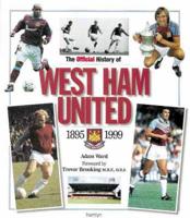 The Official History of West Ham United, 1895-1999