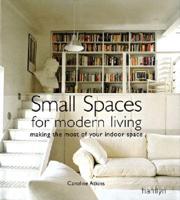 The "Sunday Times" Small Spaces for Modern Living