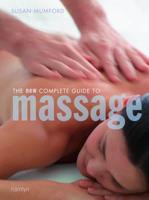 The New Complete Guide to Massage