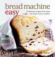 Bread Machine Easy