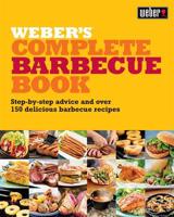 Weber's Complete Barbecue Book