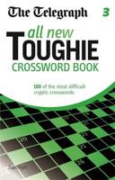 The Telegraph: All New Toughie Crossword Book 3