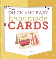 Quick and Easy Handmade Cards