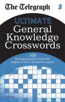 The Telegraph: Ultimate General Knowledge Crosswords 3