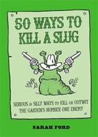 50 Ways to Kill a Slug