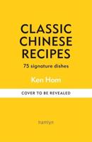 Classic Chinese Recipes