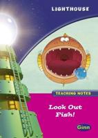 Lighthouse Reception Pink B: Look Fish Teachers Notes