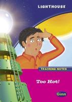 Lighthouse Reception Pink B: Too Hot Teachers Notes