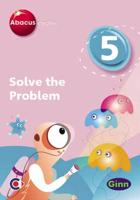 Abacus Evolve (Non-UK) Year 5: Solve the Problem Multi-User Pack