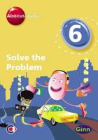 Abacus Evolve (Non-UK) Year 6: Solve the Problem Multi-User Pack