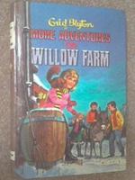 More Adventures on Willow Farm