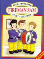 Your Favourite Fireman Sam Story Collection. No.2