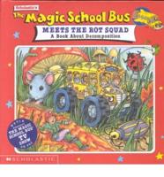 Scholastic's the Magic School Bus Meets the Rot Squad