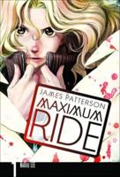 Maximum Ride Manga, Volume 1