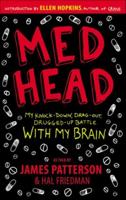 Med Head: My Knock-Down, Drag-Out, Drugged-Up Battle With My Brain