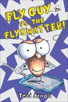 Fly Guy Vs. The Flyswatter!