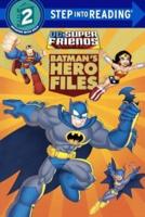 Batman's Hero Files (DC Super Friends)