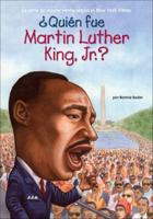 Quien Fue Martin Luther King, Jr.? (Who Was Martin Luther King, Jr.?)