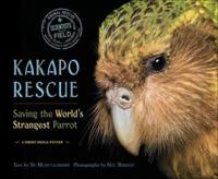 Kakapo Rescue: Saving the World's Strangest Parrot