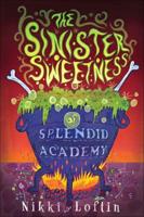 Sinister Sweetness of Splendid Academy