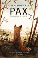 Pax: Una Historia De Paz Y Amistad (Pax)