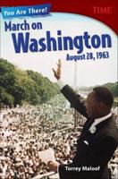 You Are There! March on Washington, August 28, 1963