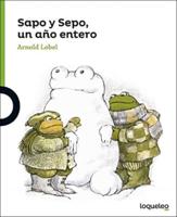 Sapo Y Sepo, Un Ano Entero (Frog and Toad All Year)