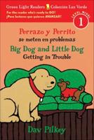 Perrazo Y Perrito Se Meten En Problemas / Big Dog and Little Dog Getting in Trou